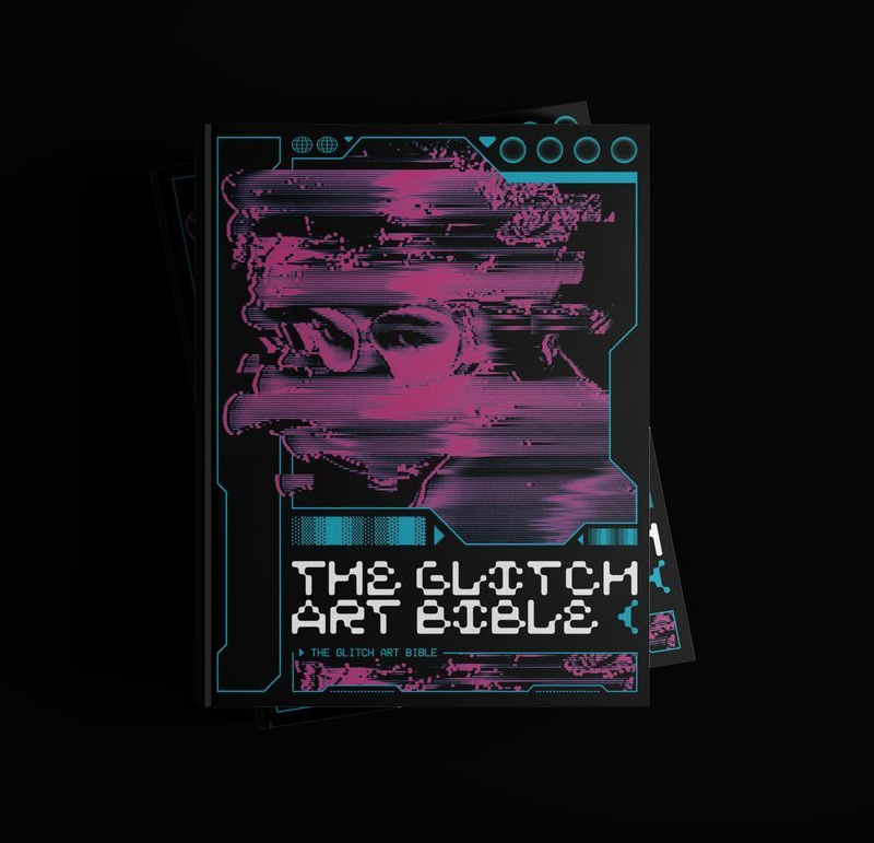 Glitch Art Bible – Acid Edition